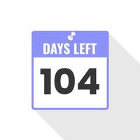 104 dias restantes ícone de vendas de contagem regressiva. Faltam 104 dias para o banner promocional vetor