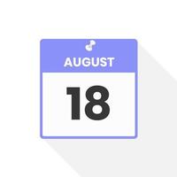 ícone de calendário de 18 de agosto. data, ilustração em vetor ícone do calendário do mês
