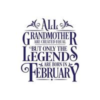 todas as avós são criadas iguais, mas apenas as lendas nascem. vetor de design tipográfico de aniversário e aniversário de casamento. vetor livre