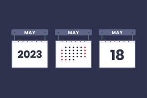 Design de calendário 2023 ícone de 18 de maio. 18 de maio agenda de calendário, compromisso, conceito de data importante. vetor