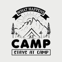 o que acontece no acampamento fica no acampamento. citar o vetor de ilustração de letras, tipografia