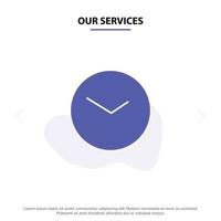 nossos serviços modelo de cartão web de ícone de glifo sólido relógio relógio básico vetor