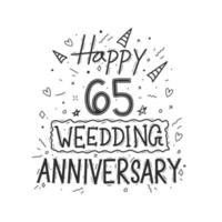 65 anos de celebração de aniversário mão desenho tipografia. feliz 65º aniversário de casamento letras de mão vetor