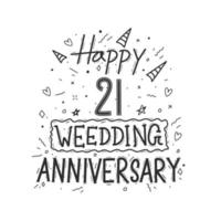 21 anos de celebração de aniversário mão desenho tipografia. feliz 21º aniversário de casamento letras de mão vetor