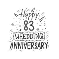 83 anos de celebração de aniversário mão desenho tipografia. feliz 83º aniversário de casamento letras de mão vetor