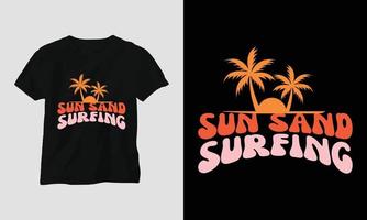 sun sand surfing - surf groovy t-shirt design estilo retrô vetor