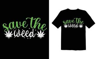 erva daninha, design de camiseta de cannabis vetor