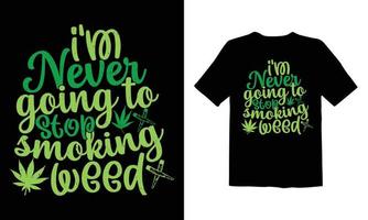 erva daninha, design de camiseta de cannabis vetor