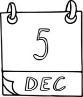 calendário desenhado à mão em estilo doodle. 5 de dezembro. dia internacional do voluntário, solo mundial, ninja, data. ícone, elemento de adesivo para design. planejamento, férias de negócios vetor