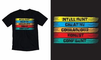 inteligente criativo corajoso honesto confiante t-shirt vector t-shirt tipografia t-shirt