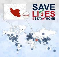 mapa-múndi com casos de coronavírus foco no Irã, doença covid-19 no Irã. slogan salvar vidas com bandeira do irã. vetor