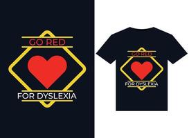 fique vermelho para ilustrações de dislexia para design de camisetas prontas para impressão vetor