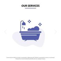 nosso modelo de cartão web de ícone de glifo sólido de chuveiro limpo de banheiro de serviços vetor