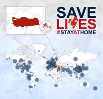 mapa-múndi com casos de coronavírus foco na Turquia, doença covid-19 na Turquia. slogan salvar vidas com bandeira da turquia. vetor