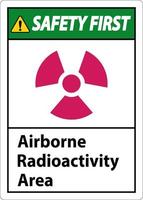 segurança primeiro sinal de símbolo de área de radioatividade no ar no fundo branco vetor