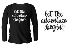 deixe a aventura começar design de camiseta com vetor