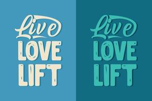 design de camiseta de tipografia de amor ao vivo e tipografia de academia vetor