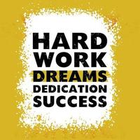 design de camiseta de sucesso de dedicação de sonho de trabalho duro vetor