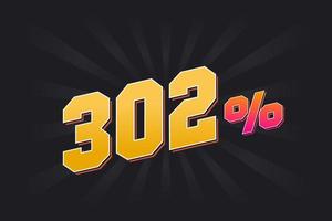 Banner de desconto 302 com fundo escuro e texto amarelo. 302 por cento de design promocional de vendas. vetor