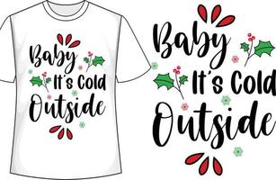 bebê está frio lá fora design de camiseta de natal vetor