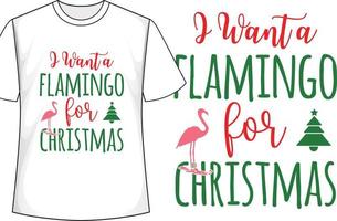 eu quero um flamingo para o natal design de camiseta de natal vetor