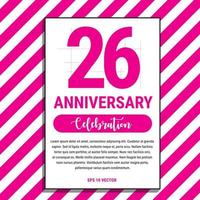 projeto de comemoração de aniversário de 26 anos, na ilustração vetorial de fundo rosa listra. vetor eps10