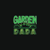 modelo de t-shirt de vetor de jardim dada. gráficos vetoriais, design de tipografia de jardinagem. pode ser usado para imprimir canecas, designs de adesivos, cartões comemorativos, pôsteres, bolsas e camisetas.