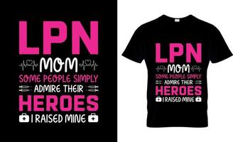 design de camiseta de enfermeira prática licenciada, slogan de camiseta lpn e design de vestuário, tipografia lpn, vetor lpn, ilustração lpn