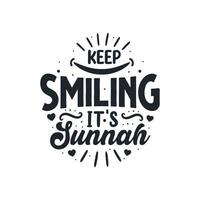 continue sorrindo é sunnah- religião muçulmana melhores citações letras vetor