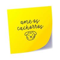 adesivo realista amarelo com mensagem de cães de amor em português brasileiro. tradução - amo os cães. vetor