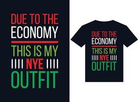 devido à economia, estas são as minhas ilustrações de roupas de nye para design de camisetas prontas para impressão vetor