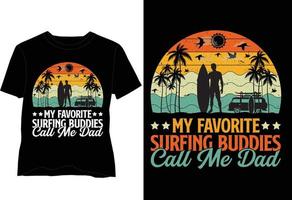 meus amigos de surf favoritos me chamam de pai design de camiseta vetor