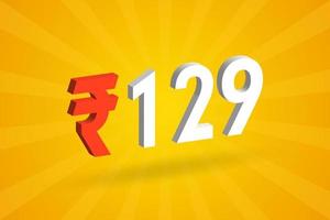 129 rupia símbolo 3d imagem de vetor de texto em negrito. 3d 129 rupia indiana ilustração vetorial de sinal de moeda