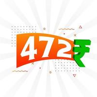 Imagem de vetor de texto em negrito símbolo 472 rupias. ilustração vetorial de sinal de moeda de 472 rupias indianas