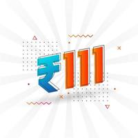 Imagem de moeda de vetor de 111 rupias indianas. 111 rupia símbolo texto em negrito ilustração vetorial