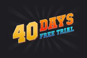 40 dias de teste gratuito de vetor de estoque de texto em negrito promocional