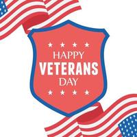 Feliz Dia dos Veteranos. agitando bandeiras e emblema de escudo vetor