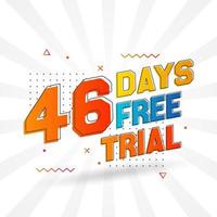 46 dias de teste gratuito de vetor de estoque de texto em negrito promocional