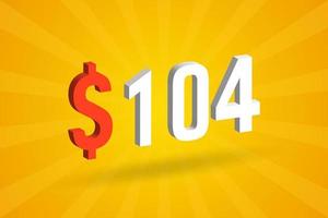 104 usd símbolo de texto 3d. 104 dólares do estado unido 3d com vetor de estoque de dinheiro americano de fundo amarelo