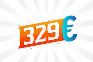 Símbolo de texto de vetor de moeda de 329 euros. vetor de estoque de dinheiro da união europeia de 329 euros