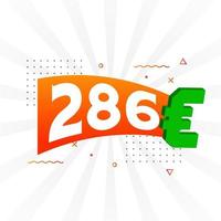 Símbolo de texto de vetor de moeda de 286 euros. vetor de estoque de dinheiro da união europeia de 286 euros