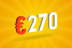 símbolo de texto de vetor 3d de moeda de 270 euros. vetor de estoque de dinheiro da união europeia 3d 270 euros
