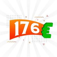 Símbolo de texto de vetor de moeda de 176 euros. vetor de estoque de dinheiro da união europeia de 176 euros