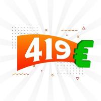 Símbolo de texto de vetor de moeda de 419 euros. vetor de estoque de dinheiro da união europeia de 419 euros