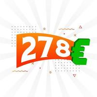 Símbolo de texto de vetor de moeda de 278 euros. vetor de estoque de dinheiro da união europeia de 278 euros
