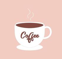 xícara de café quente cartaz e cartão. caneca de café da manhã. conceito de amantes de café ou viciado em cafeína. ilustração vetorial. vetor