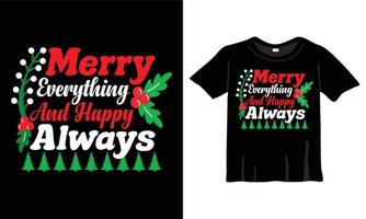 feliz tudo e feliz sempre modelo de design de camiseta de natal para celebração de natal. bom para cartões, camisetas, canecas e presentes. para homens, mulheres e roupas de bebê vetor