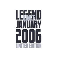 lenda desde janeiro de 2006 celebração de aniversário citação tipografia design de camiseta vetor