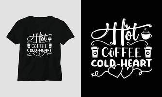 café quente coração frio - artesanato svg de café ou design de camiseta vetor
