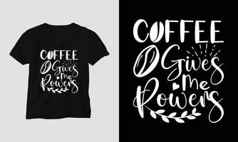 café me dá poderes - artesanato svg de café ou design de camiseta vetor